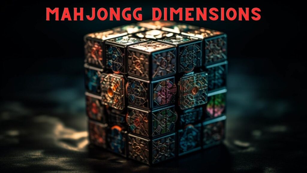 Mahjongg Dimensions