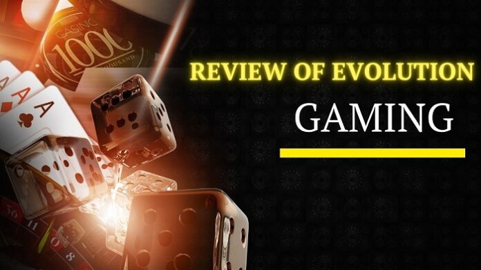 Review of Evolution Gaming