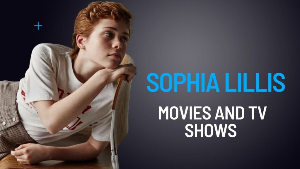 Sophia Lillis Movies and TV shows