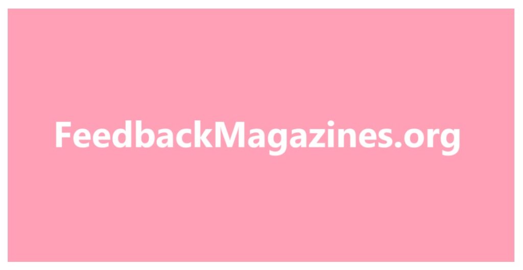 FeedbackMagazines.org