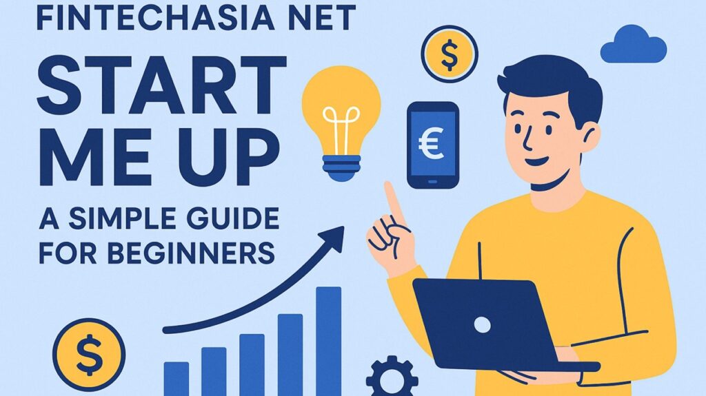 Fintechasia Net Start Me Up