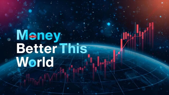 Money BetterThisWorld
