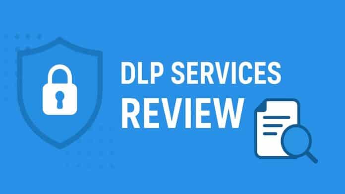 DLP Services Review