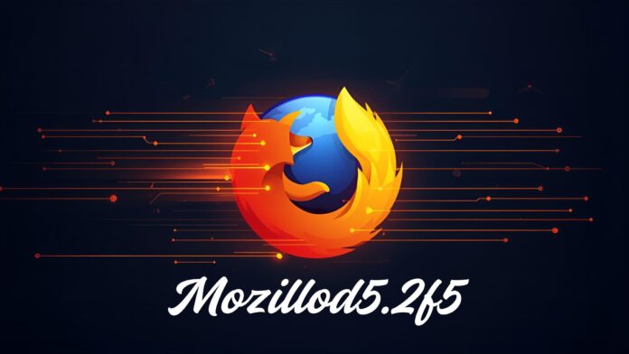 Mozillod5.2f5