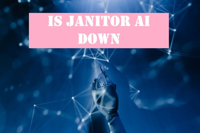 Is Janitor AI Down